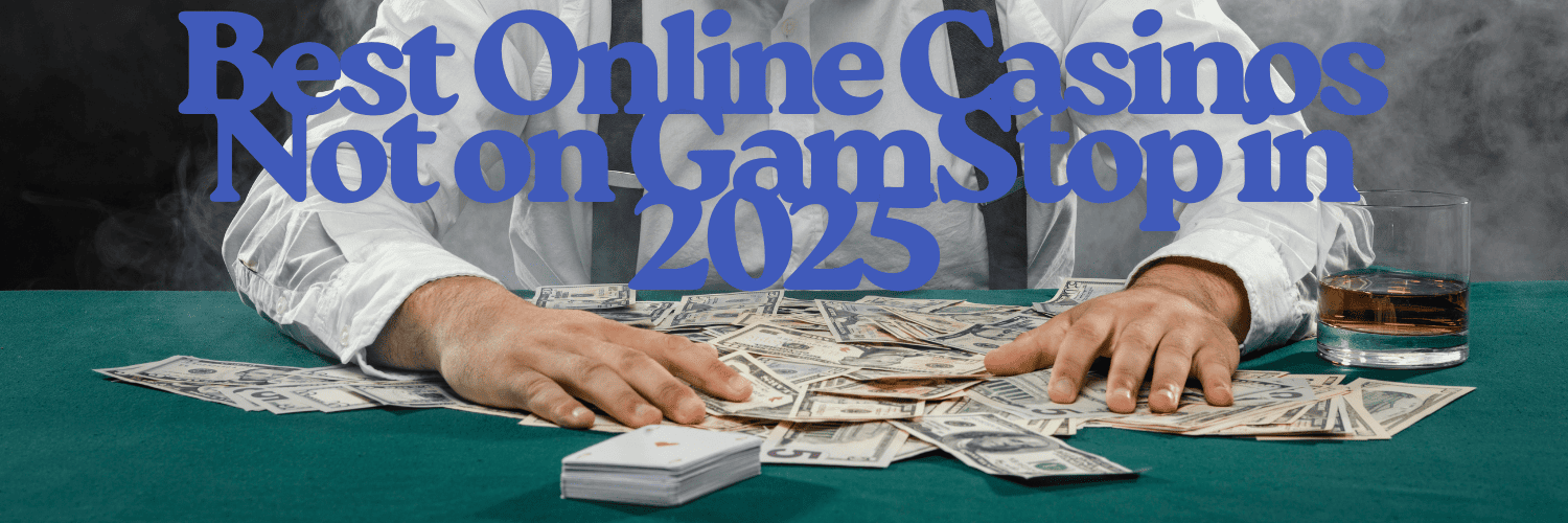 Exploring Independent Casinos Not on Gamstop 572073469